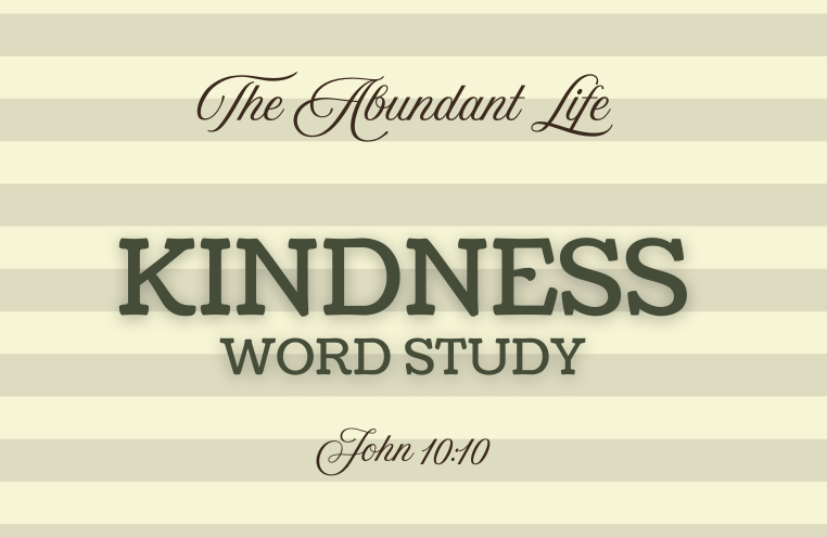 Kindness – Word Study